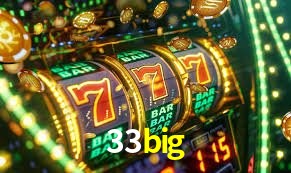 Descubra o Mundo do Cassino Online com 33big